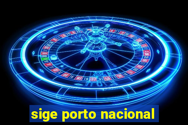 sige porto nacional